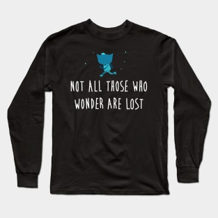 Not all those who wonder are lost- Adventure-Sunset- Black Long Sleeve T-Shirt